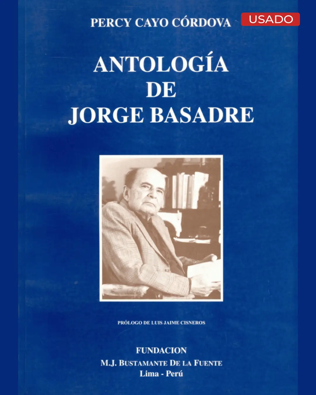ANTOLOGÍA DE JORGE BASADRE