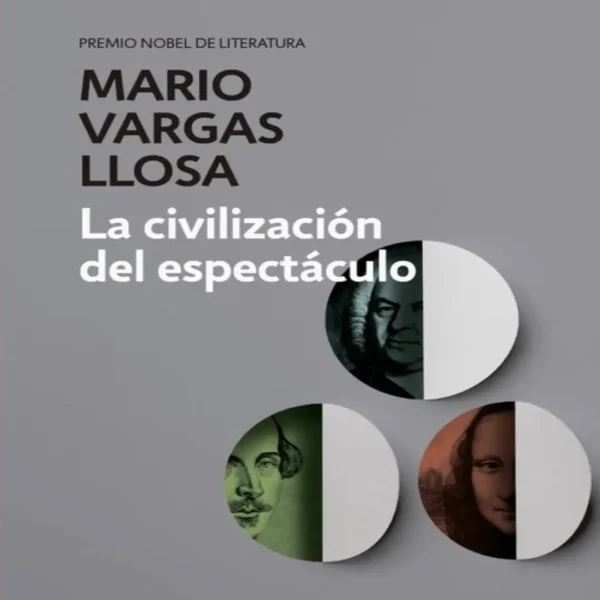 LA CIVILIZACIÓN DEL ESPESTÁCULO