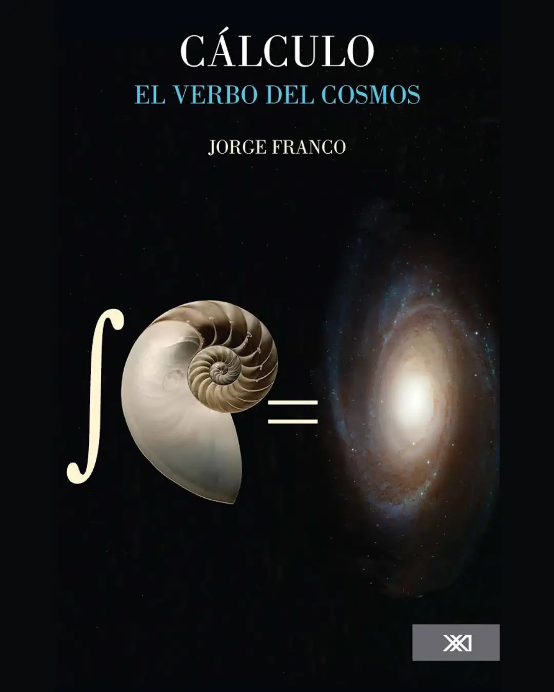 CÁLCULO: EL VERBO DEL COSMOS