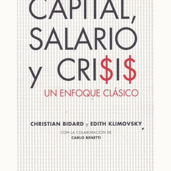 CAPITAL, SALARIO Y CRISIS: UN ENFOQUE CLÁSICO