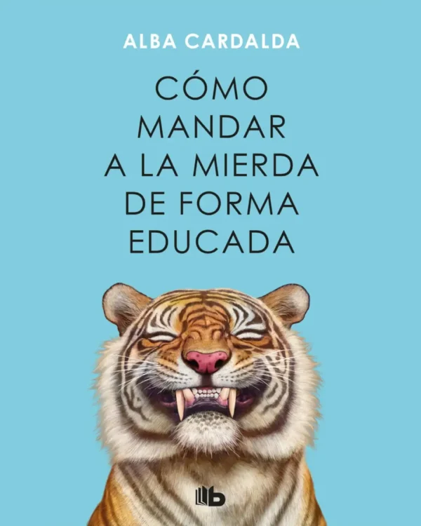 CÓMO MANDAR A LA MIERDA DE FORMA EDUCADA