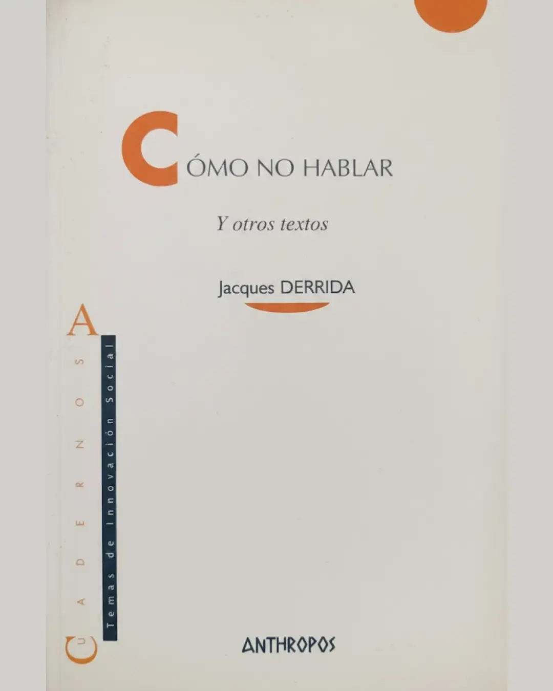 CÓMO NO HABLAR. Y OTROS TEXTOS