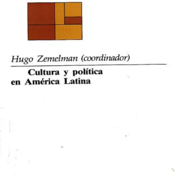 CULTURA Y POLÍTICA EN AMÉRICA LATINA