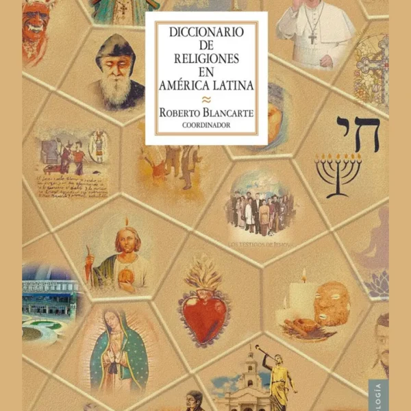 DICCIONARIO DE RELIGIONES EN AMÉRICA LATINA