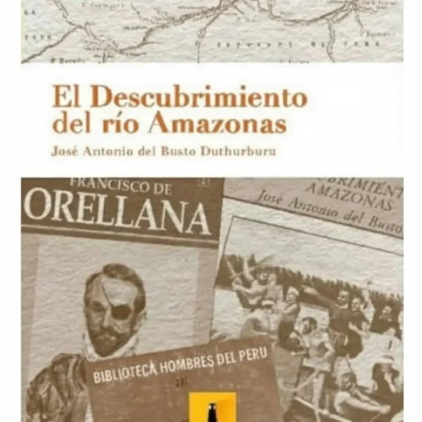 EL DESCUBRIMIENTO DEL RÍO AMAZONAS