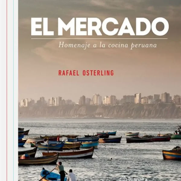 EL MERCADO. HOMENAJE A LA COCINA PERUANA
