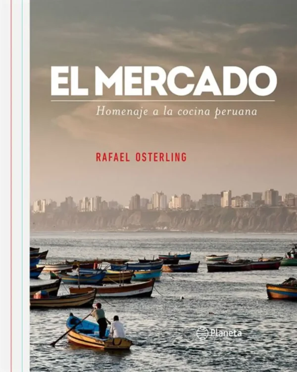EL MERCADO. HOMENAJE A LA COCINA PERUANA