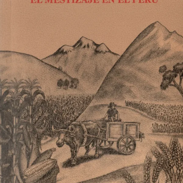 EL MESTIZAJE EN EL PERÚ