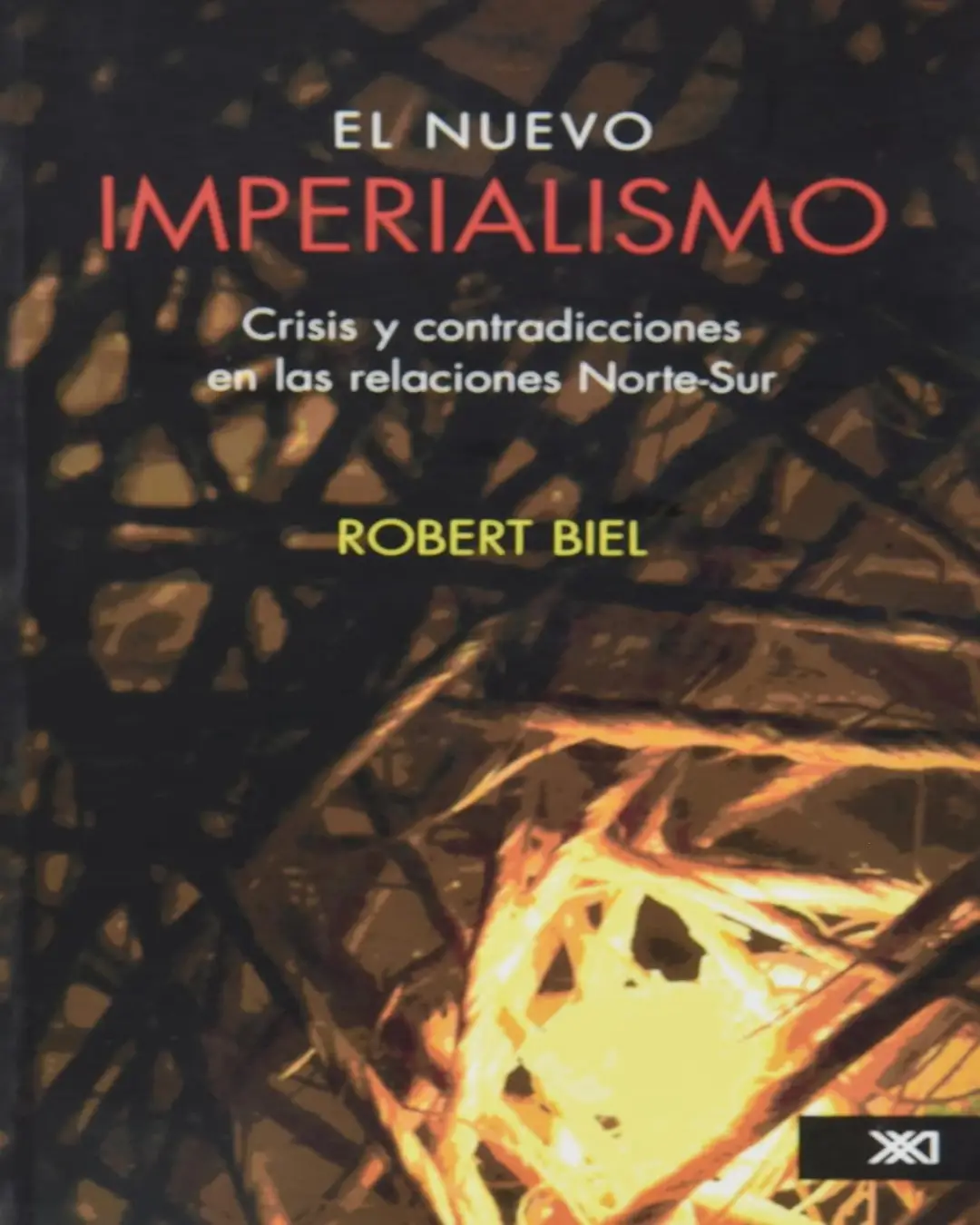 EL NUEVO IMPERIALISMO: CRISIS Y CONTRADICCIONES EN LAS RELACIONES NORTE-SUR