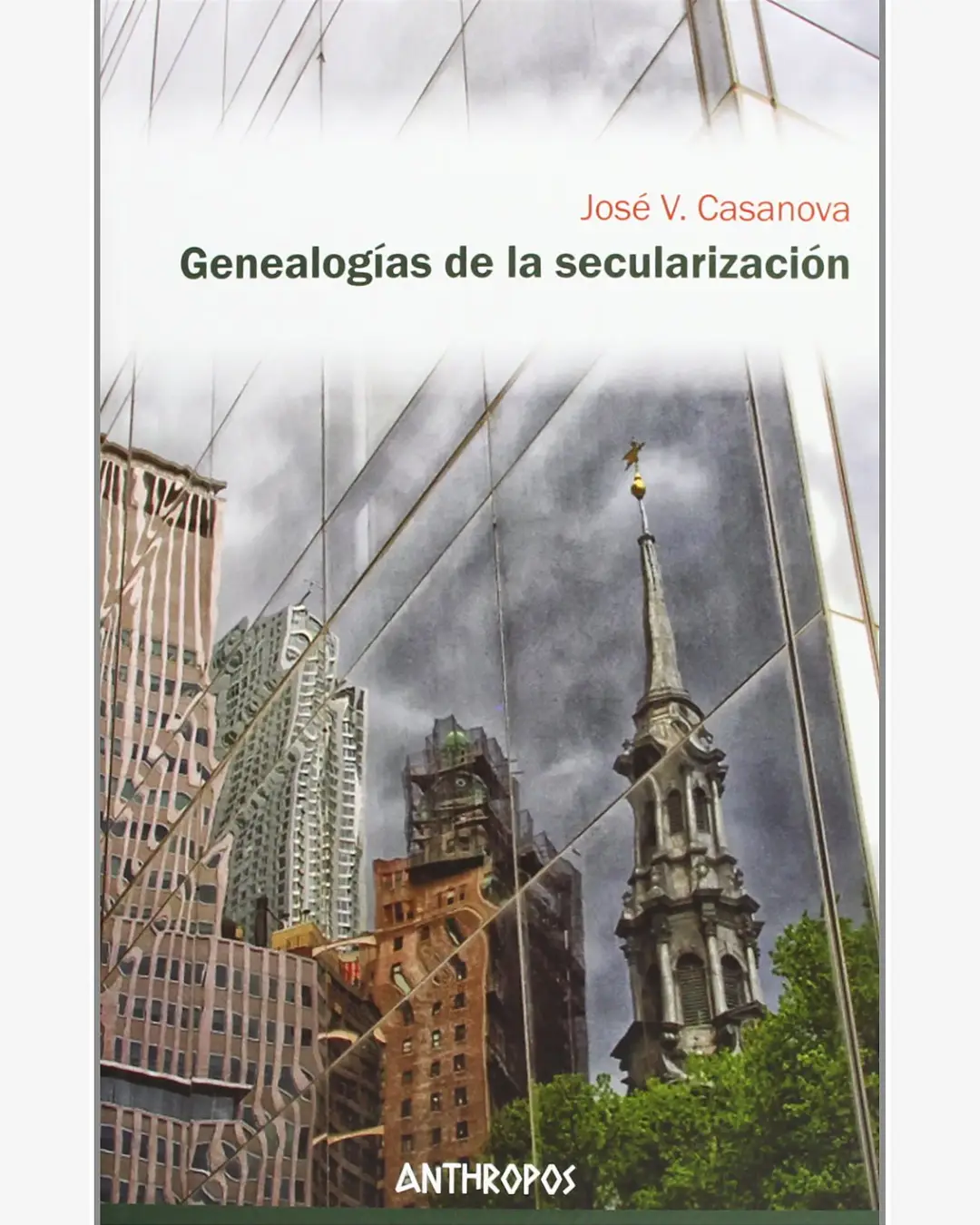 GENEALOGÍAS DE LA SECULARIZACIÓN