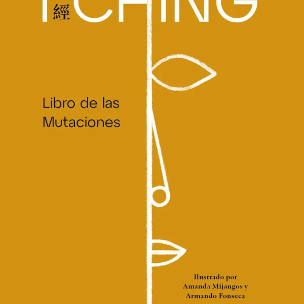 I CHING. LIBRO DE LAS MUTACIONES