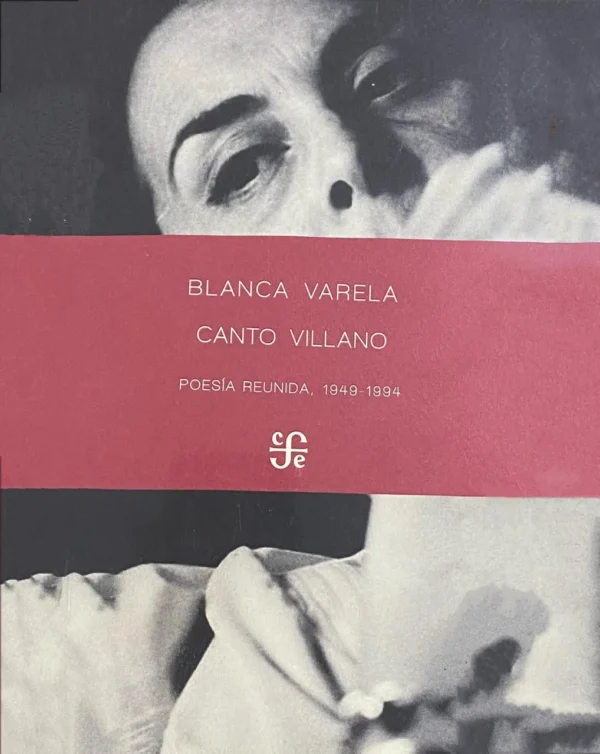 Canto villano: Poesía reunida, 1949-1994