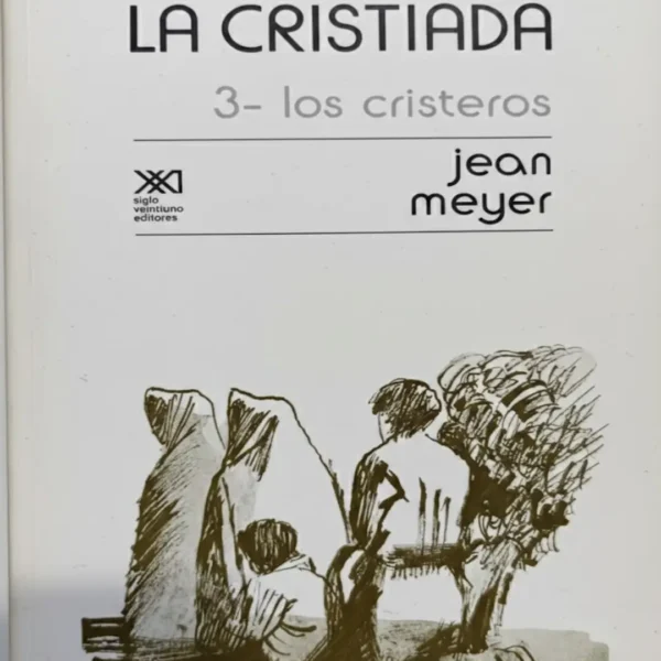 LA CRISTIADA 3 LOS CRISTEROS