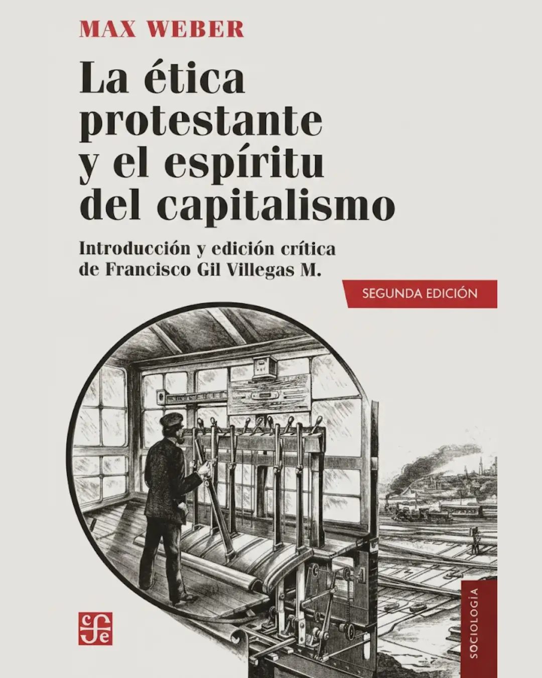 LA ÉTICA PROTESTANTE Y EL ESPÍRITU DEL CAPITALISMO