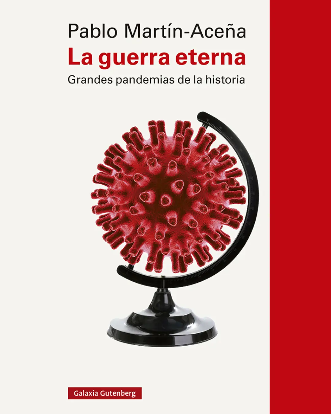 LA GUERRA ETERNA. GRANDES PANDEMIAS EN LA HISTORIA