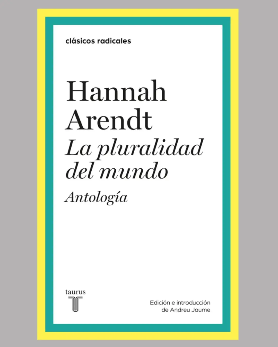 LA PLURALIDAD DEL MUNDO. ANTOLOGÍA