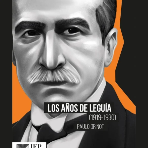 LOS AÑOS DE LEGUÍA (1919-1930)
