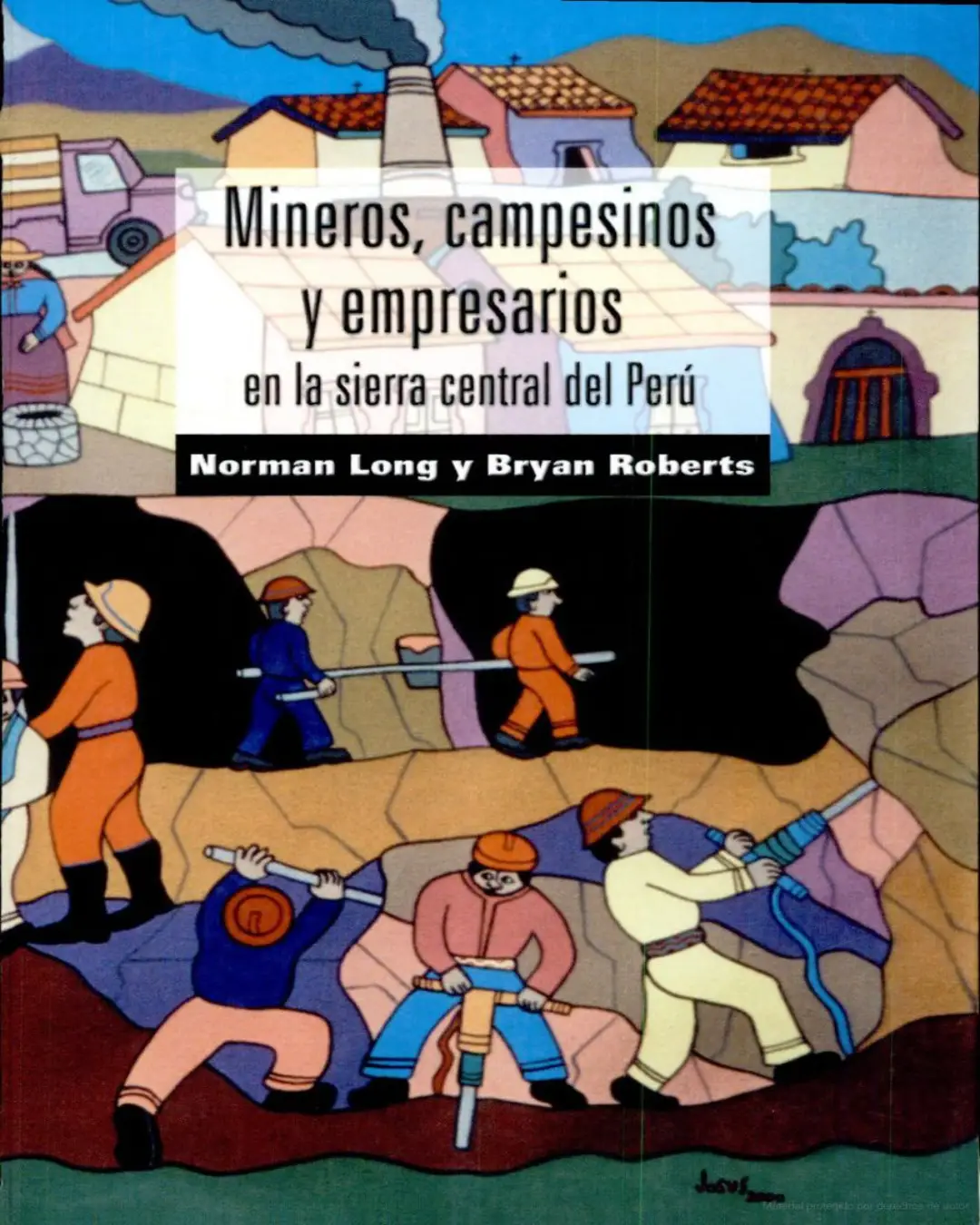 MINEROS, CAMPESINOS Y EMPRESARIOS EN LA SIERRA CENTRAL DEL PERÚ
