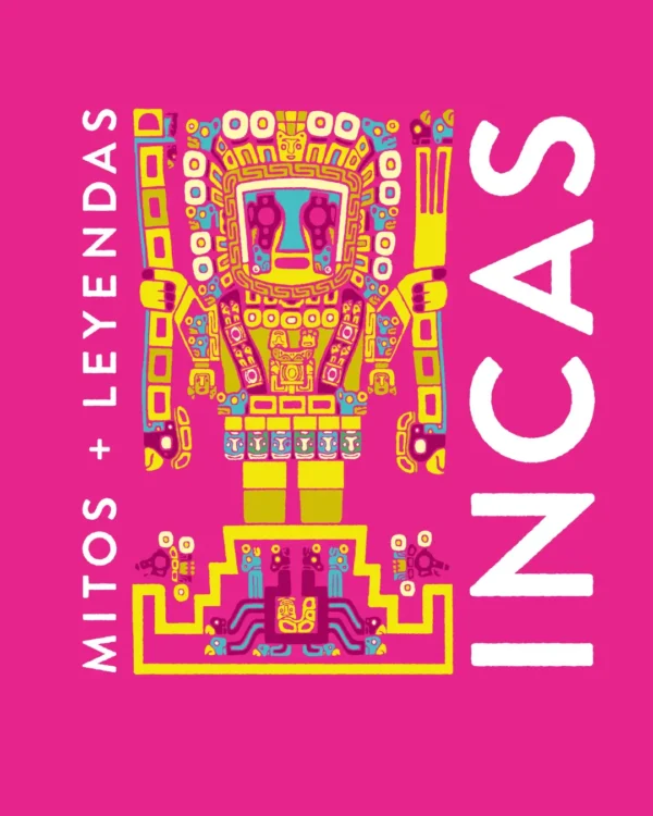 MITOS + LEYENDAS INCAS