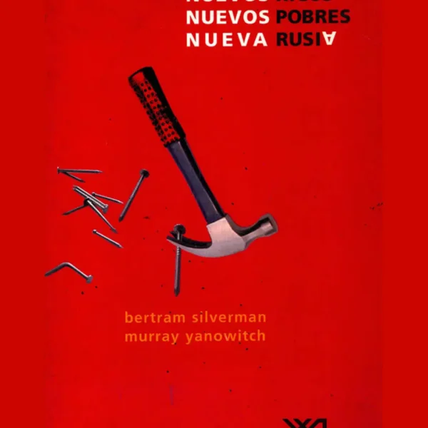 NUEVOS RICOS, NUEVOS POBRES, NUEVA RUSIA