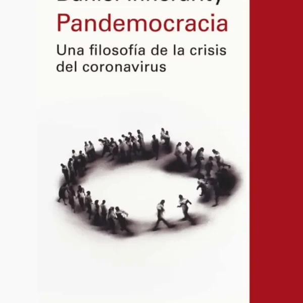 PANDEMOCRACIA. UNA FILOSOFÍA DE LA CRISIS DEL CORONAVIRUS