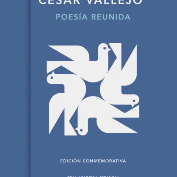 POESÍA REUNIDA (EDICIÓN CONMEMORATIVA DE LA RAE Y LA ASALE)