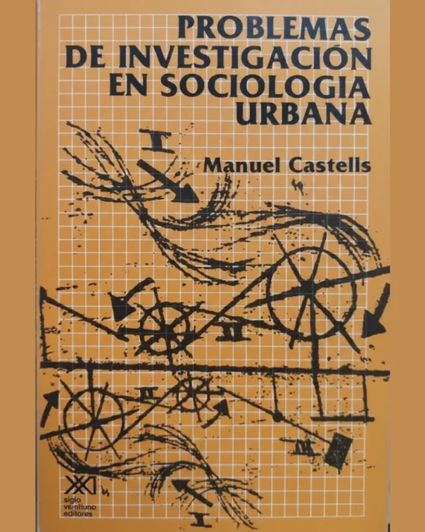 PROBLEMAS DE INVESTIGACIÓN EN SOCIOLOGÍA URBANA