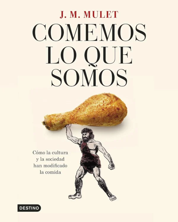 Comemos lo que somos
