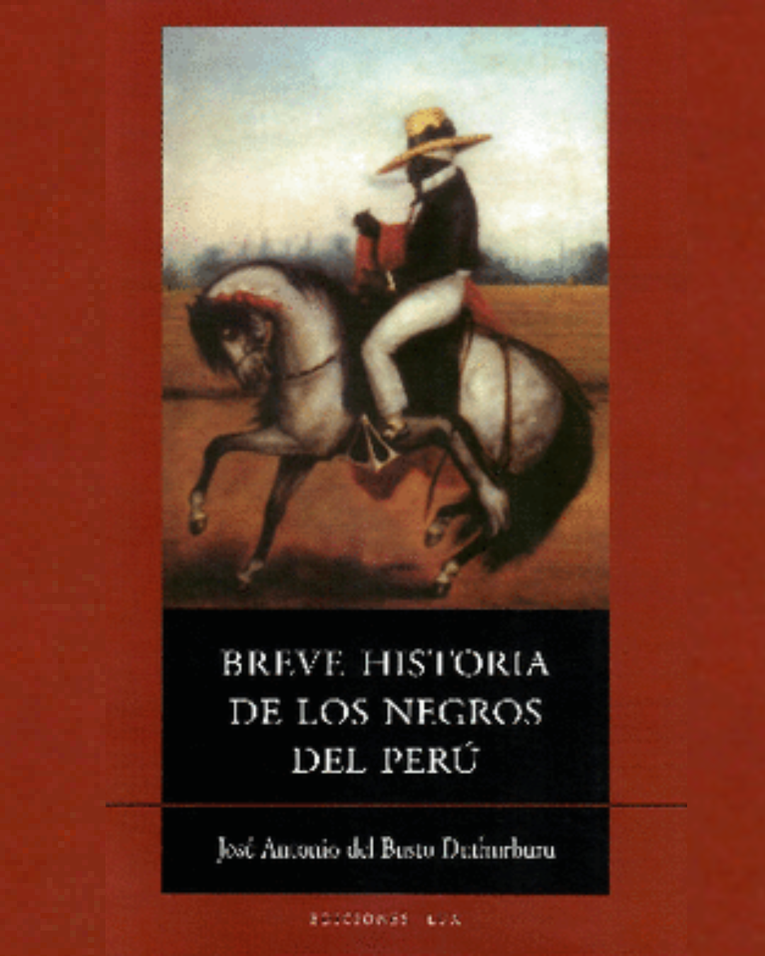BREVE HISTORIA DE LOS NEGROS DEL PERÚ