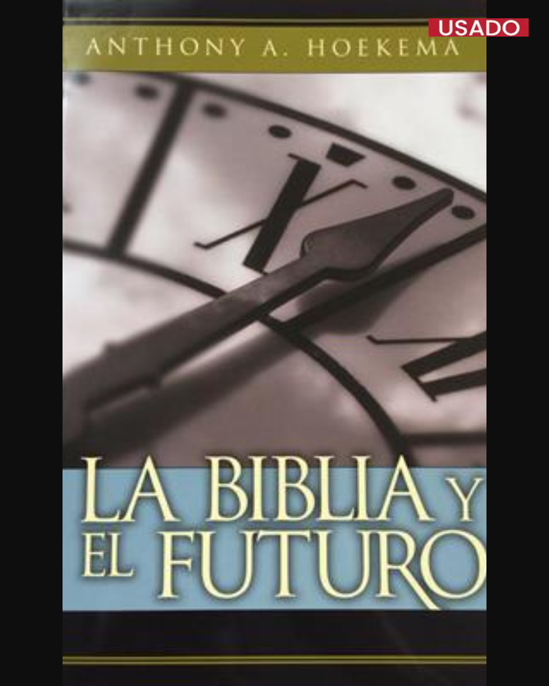 La Biblia y el Futuro