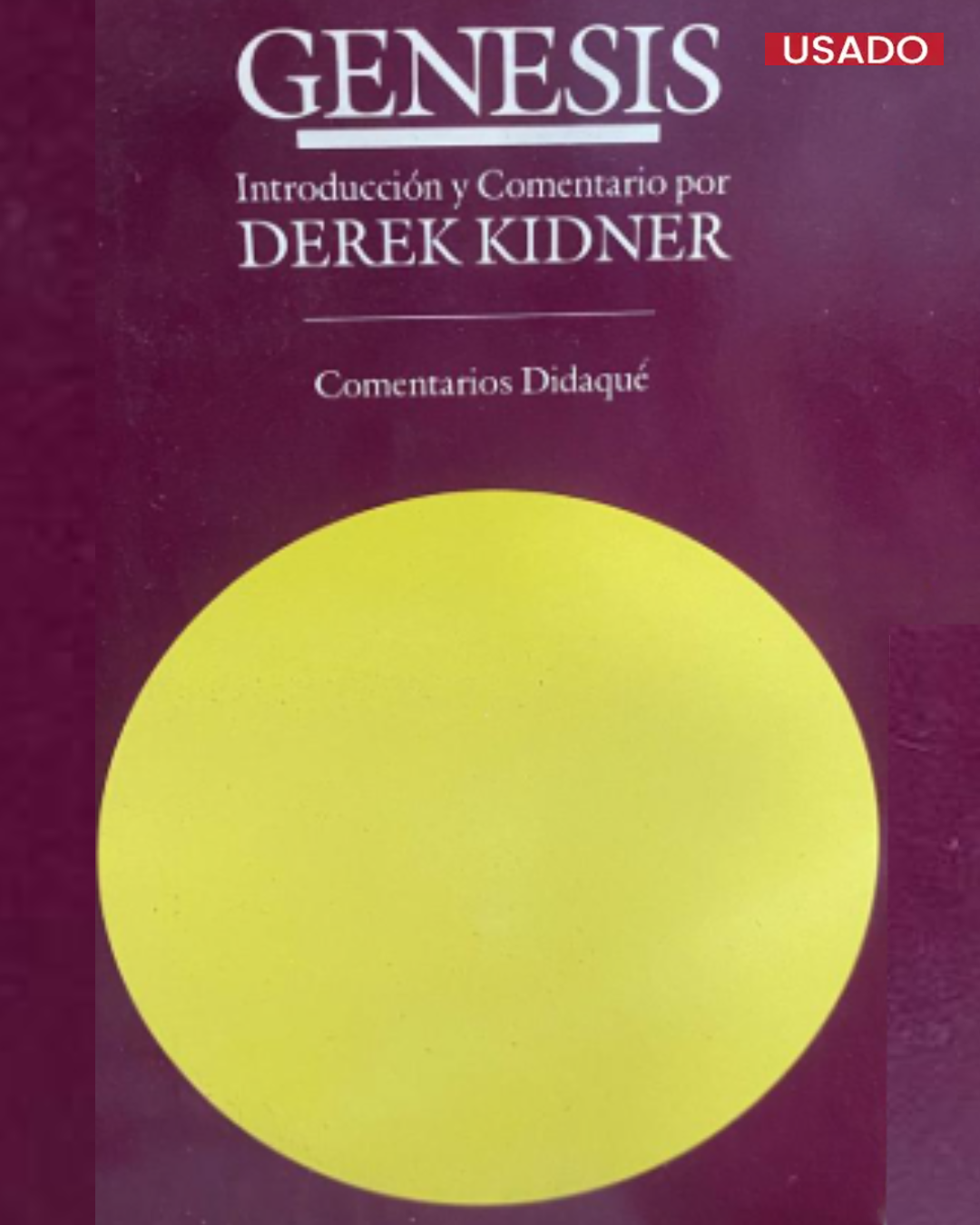 GENESIS: introducción y comentario por Derek Kidner