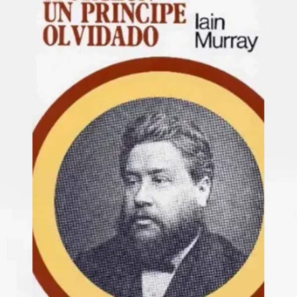 Spurgeon:Un Príncipe Olvidado