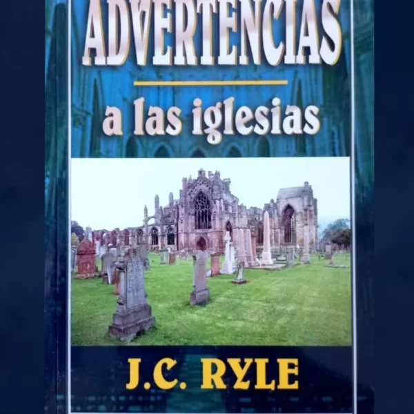 ADVERTENCIAS A LAS IGLESIAS
