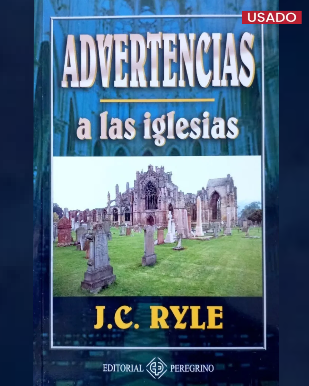 ADVERTENCIAS A LAS IGLESIAS