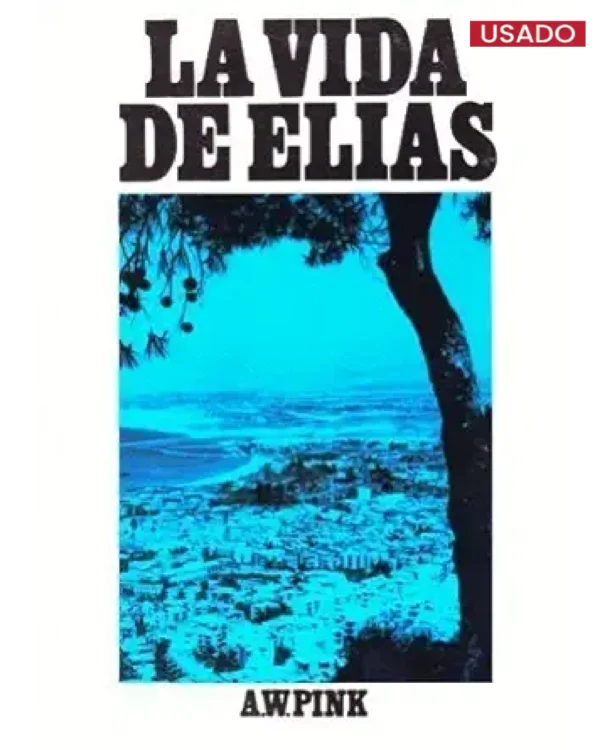 LA VIDA DE ELÍAS