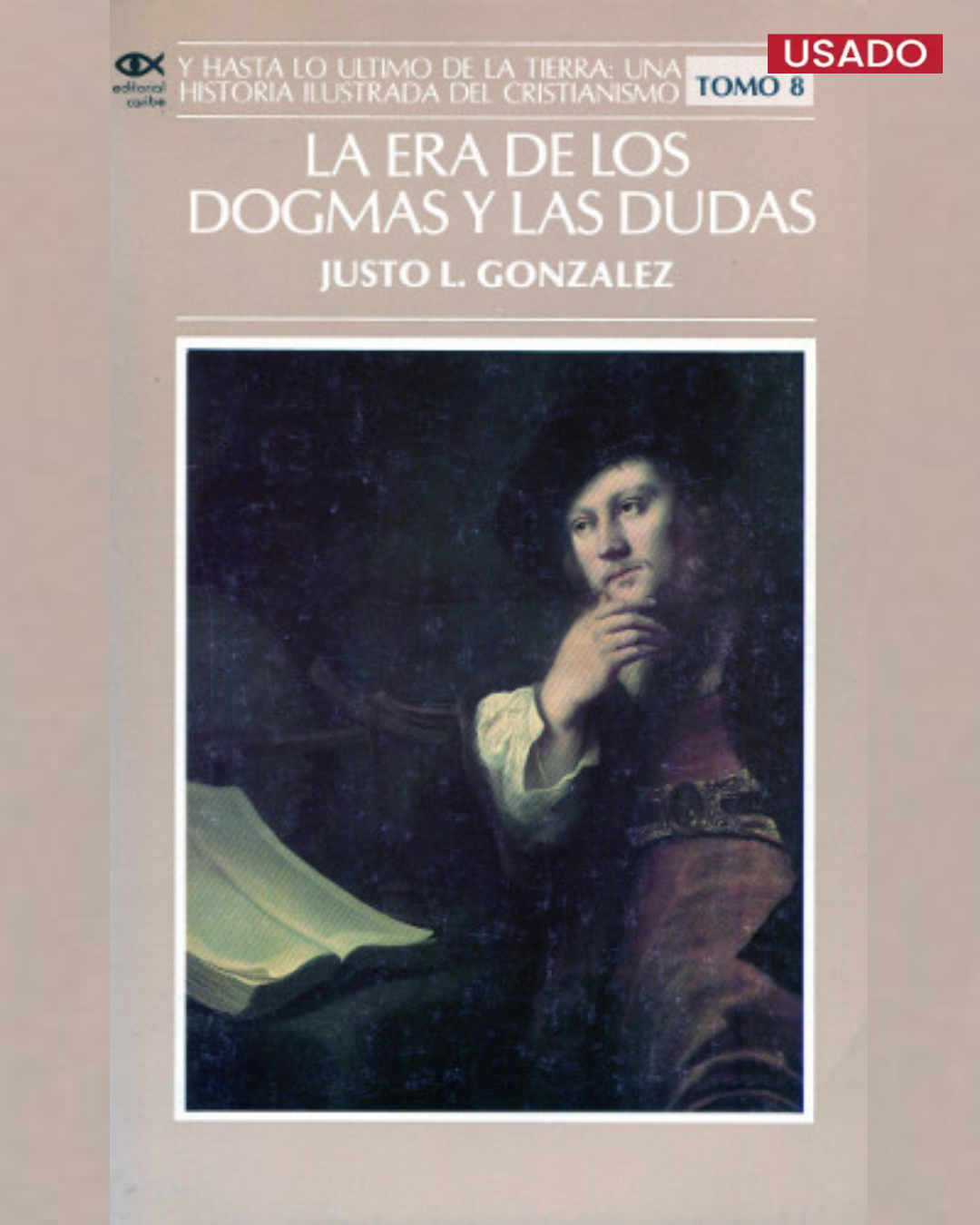 La Era de los Dogmas y las Dudas