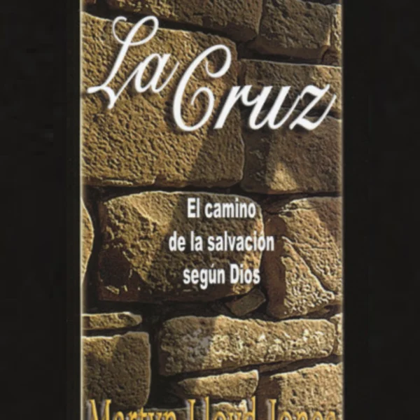 La Cruz: El Camino de la Salvación Según Dios