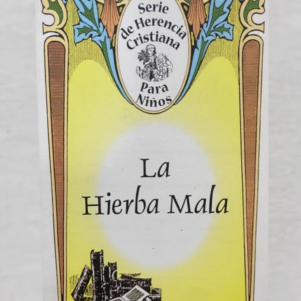LA HIERBA MALA