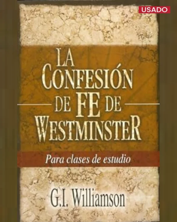 La Confesión de Fe de Westminster