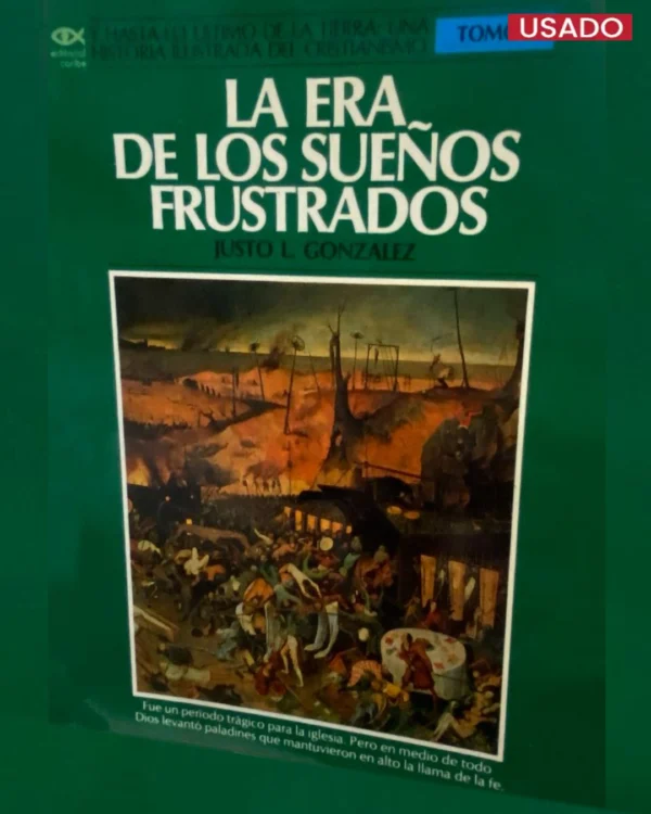 La era de los sueños frustrados