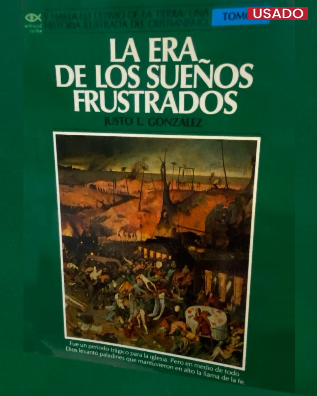 La era de los sueños frustrados