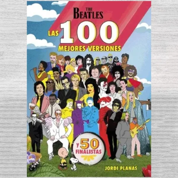 The Beatles: Las 100 mejores versiones