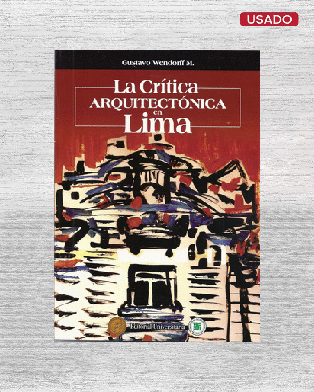 LA CRITICA ARQUITECTONICA EN LIMA