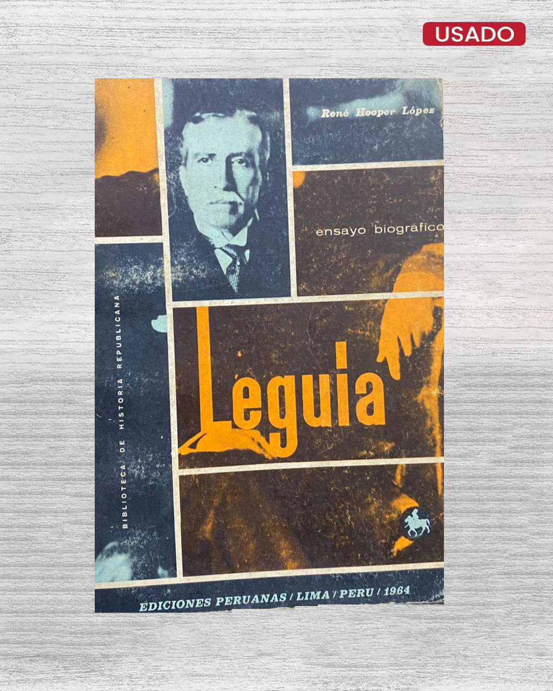 Ensayos bibliográficos: Leguía
