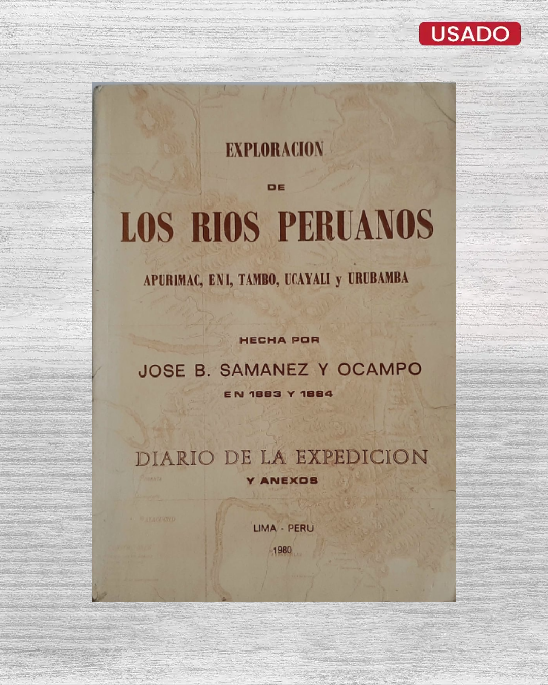 Exploración de los ríos Apurímac, Ení, Tambo, Ucayali, Urubamba