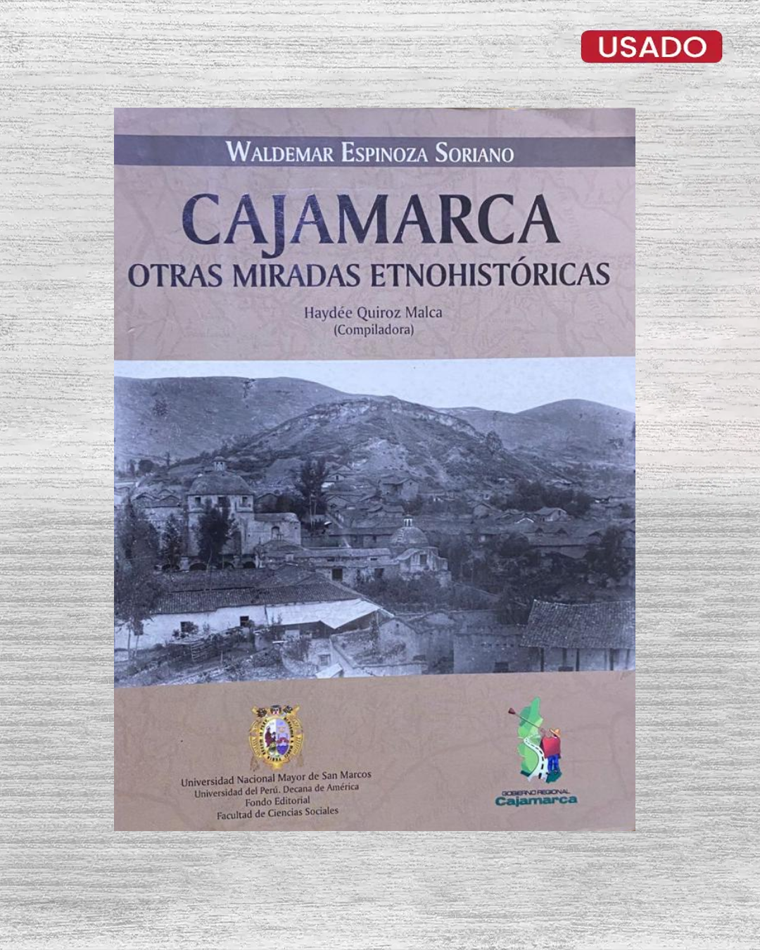 Cajamarca: otras miradas etnohistóricas