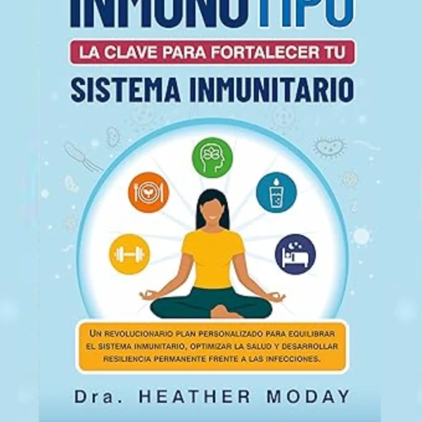 Inmunotipo: La Clave Para Fortalecer Tu Sistema Inmunitario