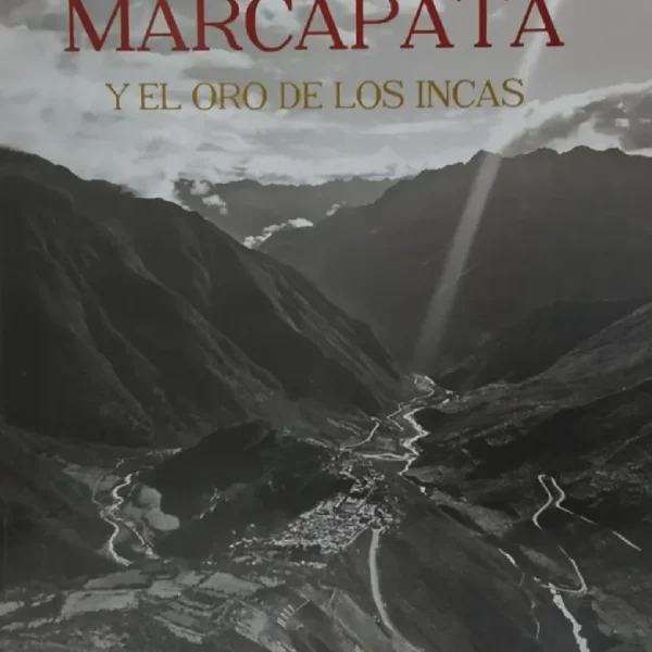MARCAPATA Y EL ORO DE LOS INCAS