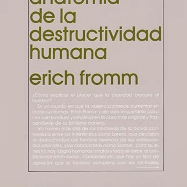 Anatomía de la destructividad humana