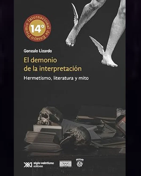 Demonio de la Interpretacion Hermetismo Literatura y Mito
